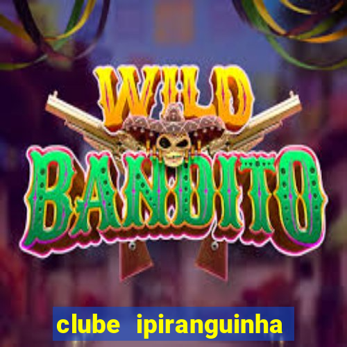 clube ipiranguinha porto alegre